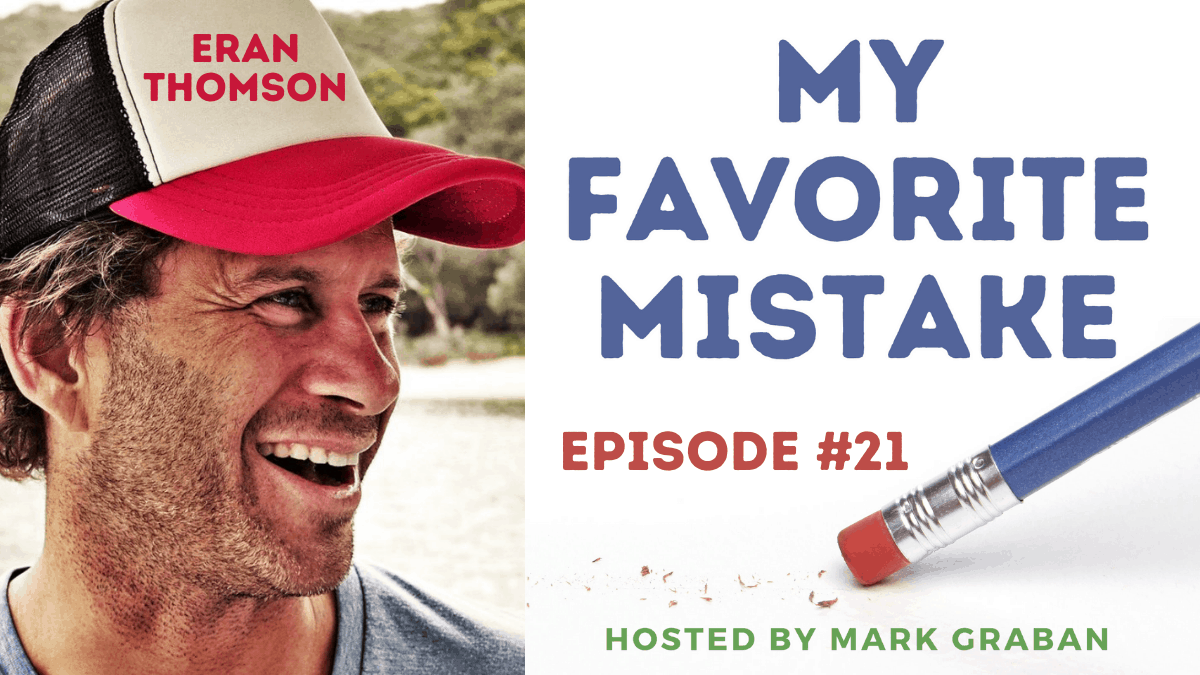 My favorite mistake podcast, my favourite mistake podcast, mark graban, eran thomson, song saga, podcast