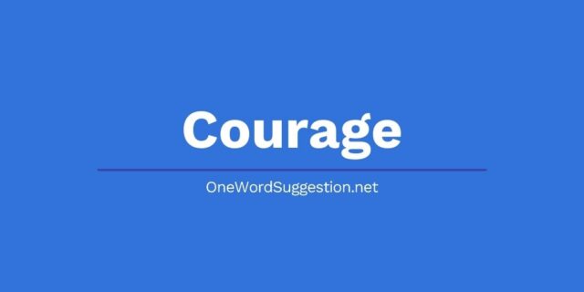 one word suggestion courage