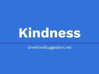 One Word Suggestion: Kindness