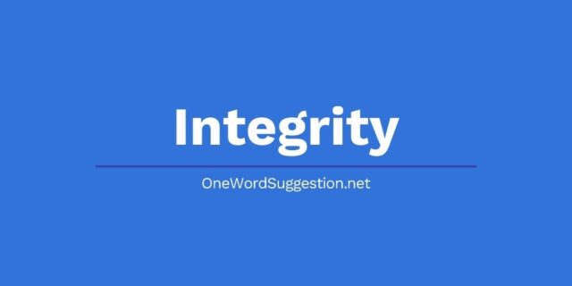 One Word Suggestion: Integrity 2