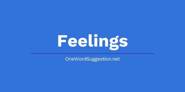 one word suggestion feelings