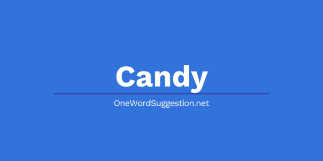 one word suggestion candy
