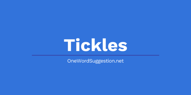 one word suggestion tickles